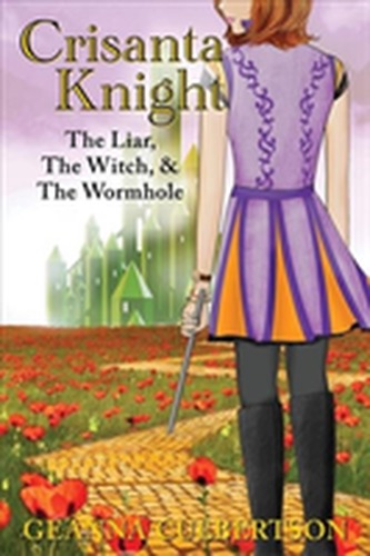 Crisanta Knight: The Liar, The Witch, & The Wormhole