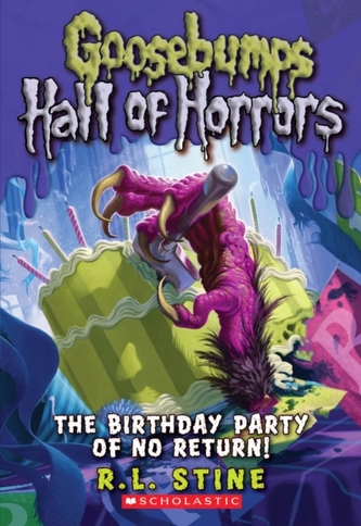Goosebumps Hall of Horrors #6: The Birthday Party of No Return