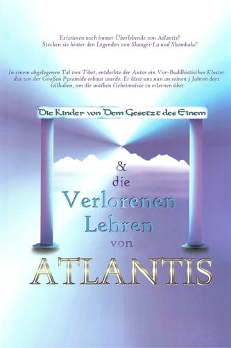 Die Kinder Von Dem Gesetz Des Einem & Die Verlorenen Lehren Von Atlantis