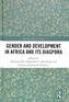 Gender and Development in Africa and Its Diaspora