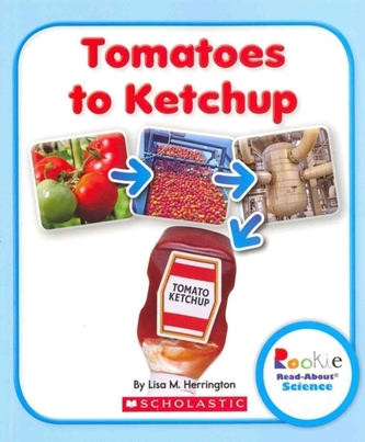 TOMATOES TO KETCHUP