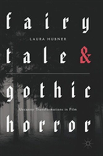 Fairytale and Gothic Horror