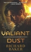 Valiant Dust