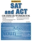 Barron's SAT and ACT Grammar Workbook