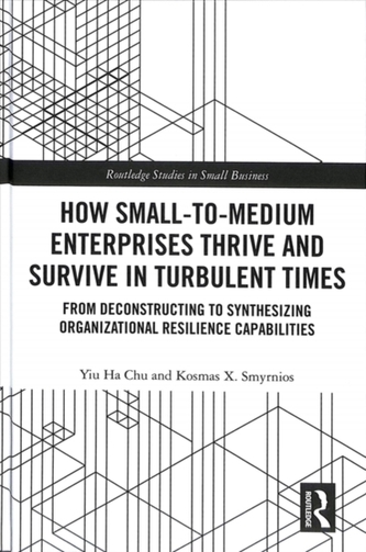 How Small-to-Medium Enterprises Thrive and Survive in Turbulent Times
