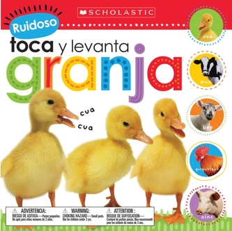 Scholastic Early Learners: Ruidoso Toca y Levanta: Granja (Noisy Touch and Lift)