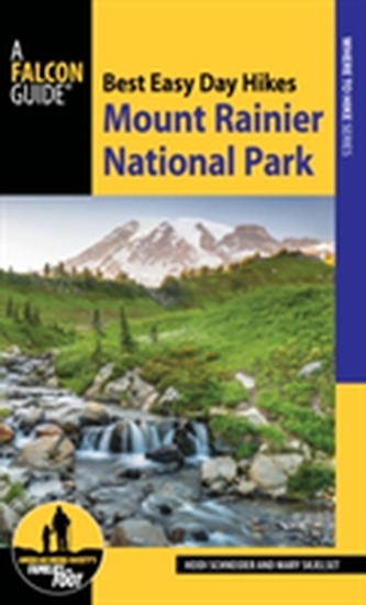 Best Easy Day Hikes Mount Rainier National Park