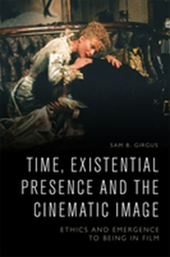 Time, Existential Presence and the Cinematic Image