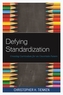 Defying Standardization