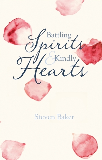 Battling Spirits and Kindly Hearts