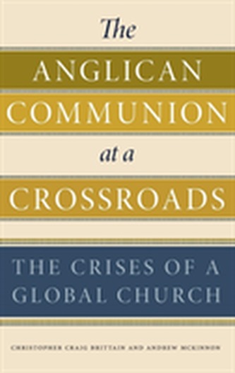 The Anglican Communion at a Crossroads