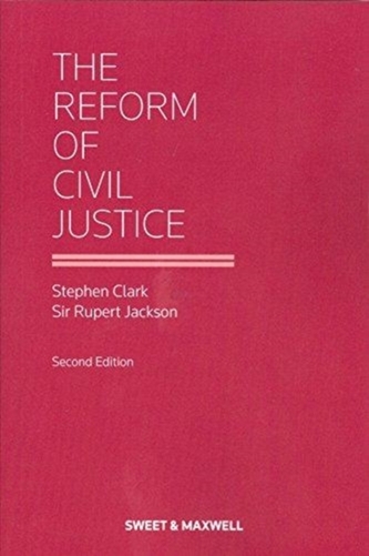 The Reform of Civil Justice