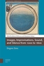 Images, Improvisations, Sound, and Silence from 1000 to 1800 - Degree Zero
