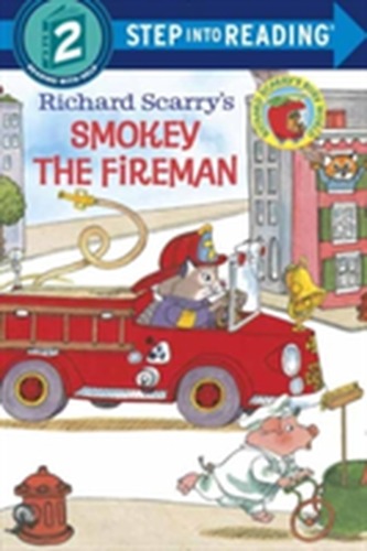 Richard Scarry's Smokey The Fireman Step Into Reading Lvl 2