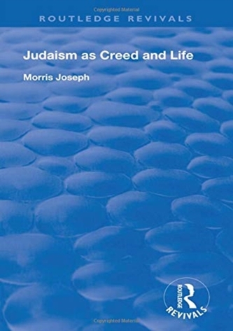 Judaism As Creed And Life