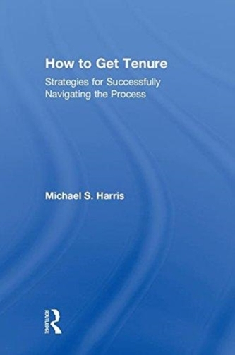 How to Get Tenure