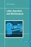Lathe Operation and Maintenance