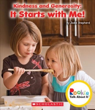 KINDNESS & GENEROSITY IT STARTS WITH ME