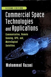 Commercial Space Technologies and Applications: Communication, Remote Sensing, GPS, and Metrological Satellites, Second