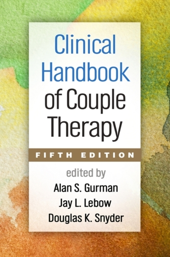 Clinical Handbook of Couple Therapy, FIfth Edition