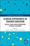 Clinical Experiences in Teacher Preparation