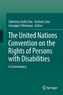 The United Nations Convention on the Rights of Persons with Disabilities
