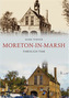 Moreton-in-Marsh Through Time