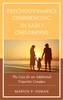 Psychodynamics Commencing in Early Childhood