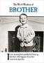 The Wit and Wisdom of Brother