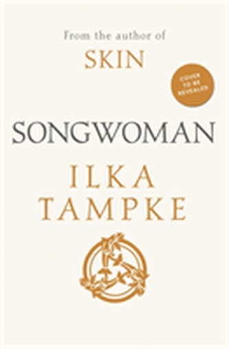 Songwoman: a stunning historical novel from the acclaimed author of 'Skin'