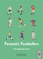 Fantastic Footballers