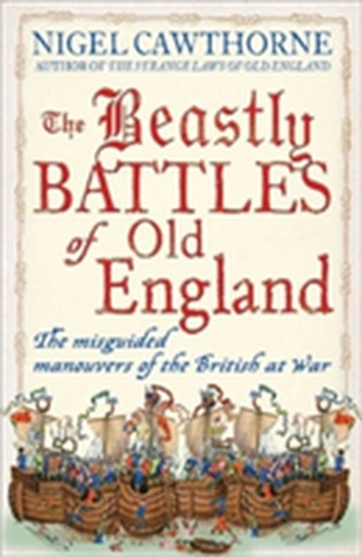 The Beastly Battles Of Old England