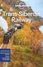 Lonely Planet Trans-Siberian Railway