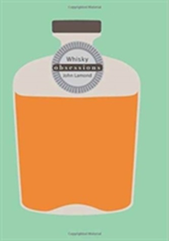 Obsessions: Whisky