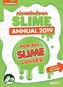 Nickelodeon Slime Annual 2019