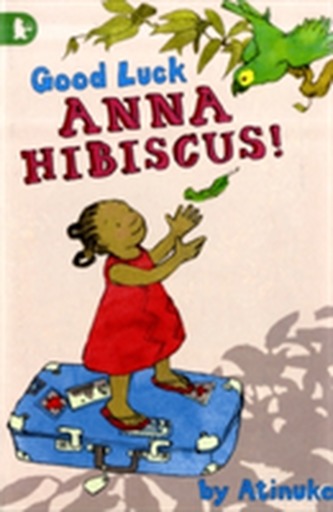 Good Luck, Anna Hibiscus!
