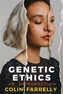 Genetic Ethics