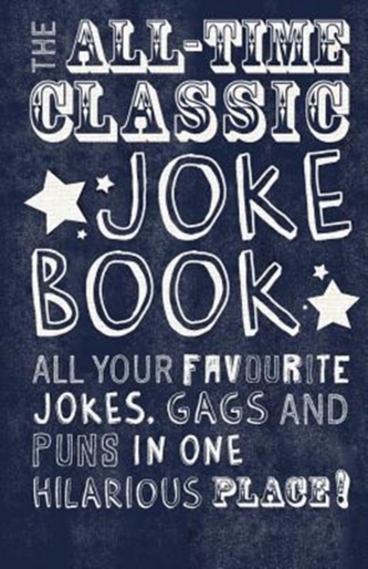 The All-Time Classic Joke Book