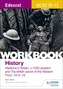 Edexcel GCSE (9-1) History Workbook: Medicine in Britain, c1250-present and The British sector of the Western Front, 191