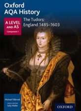 Oxford AQA History for A Level: The Tudors: England 1485-1603
