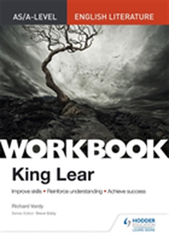 AS/A-level English Literature Workbook: King Lear