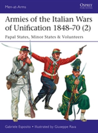 Armies of the Italian Wars of Unification 1848-70 2