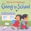 Usborne First Experiences Going To School