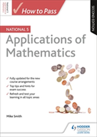 How to Pass National 5 Applications of Maths: Second Edition