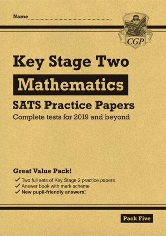 New KS2 Maths SATS Practice Papers: Pack 5 (for the tests in 2019)