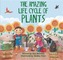 Look and Wonder: The Amazing Plant Life Cycle Story