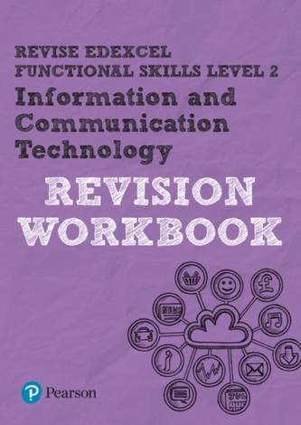 Revise Edexcel Functional Skills ICT Level 2 Workbook