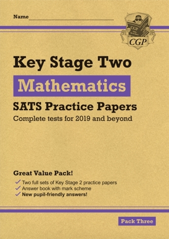 New KS2 Maths SATS Practice Papers: Pack 3 (for the tests in 2019)