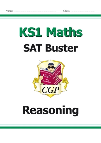 New KS1 Maths SAT Buster: Reasoning (for tests in 2018 and beyond)