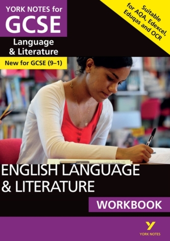 English Language and Literature Workbook: York Notes for GCSE (9-1)
